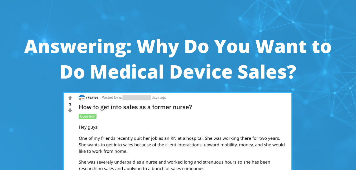 Answering: Why Do You Want to Do Medical Device Sales?