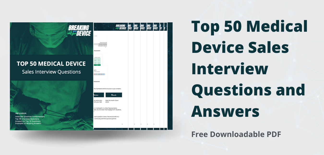 Top 50 Medical Device Sales Interview Questions and Answers Approved by Current Reps [Free PDF Download]